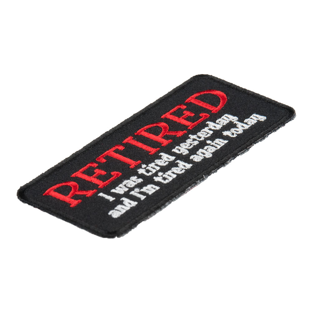I Was Tired Yesterday &amp; Again Today Patch, Retirement Patches — detail view 2