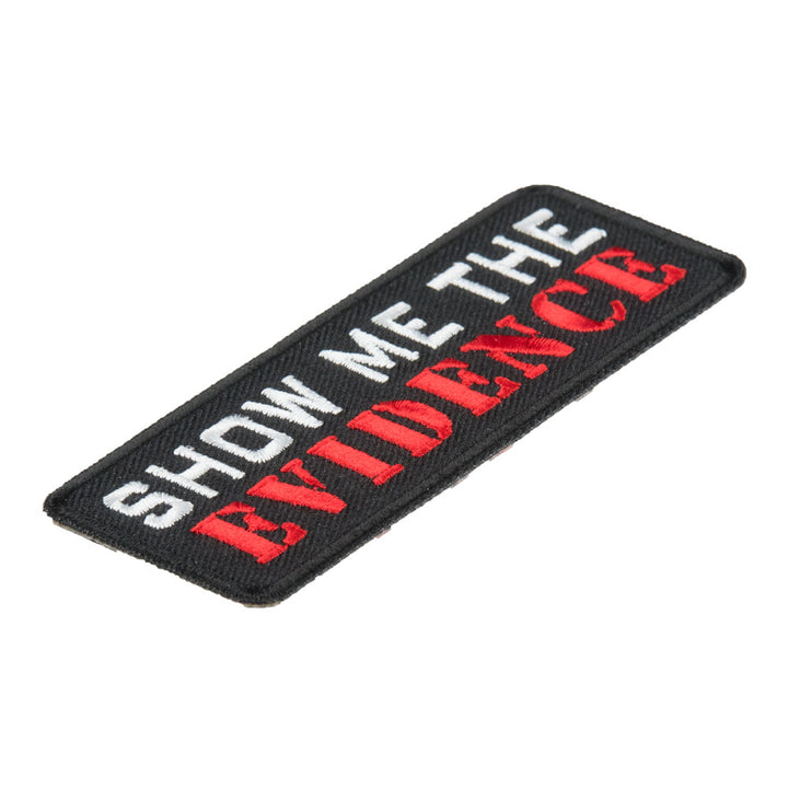 Show Me The Evidence Patch, Sayings Patches — detail view 2