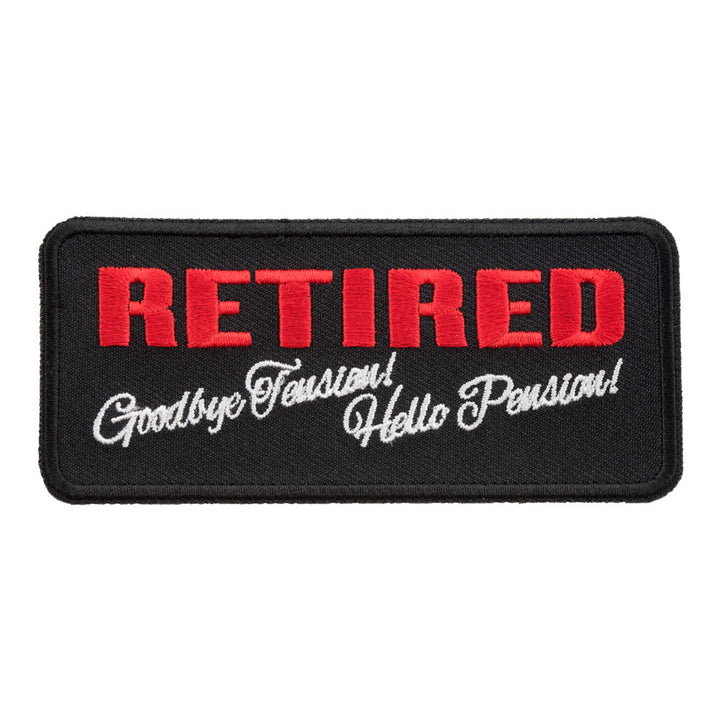 Goodbye Tension Hello Pension Patch, Retired Sayings Patches — product image