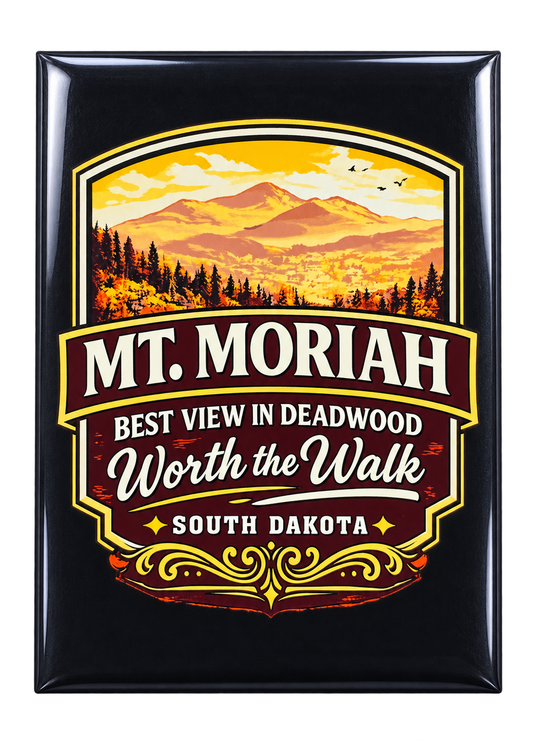 Mt. Moriah Worth the Walk Magnet – Scenic Deadwood View — front view